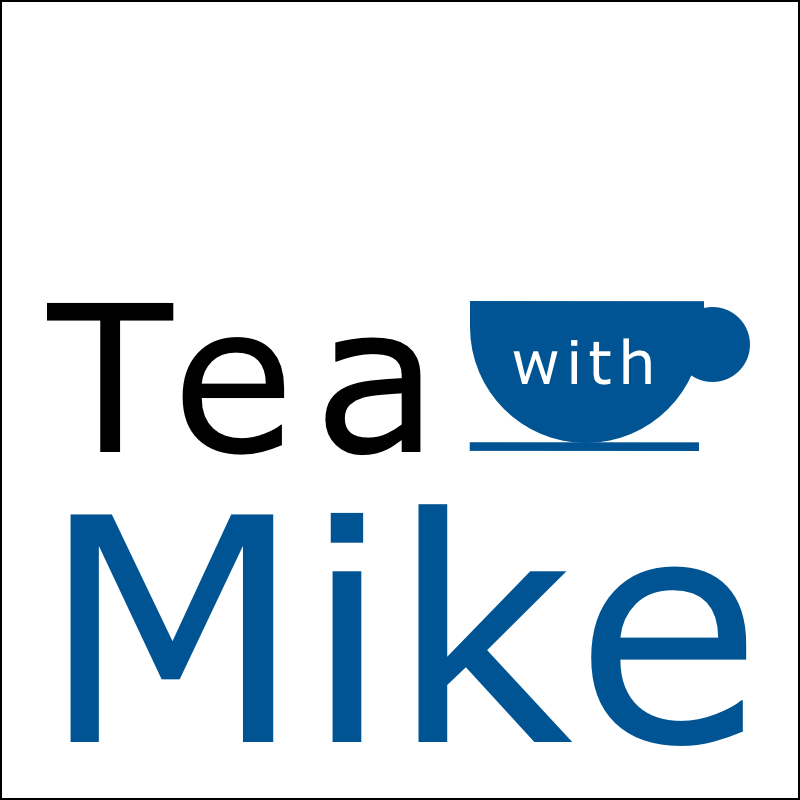 Tea with Mike
